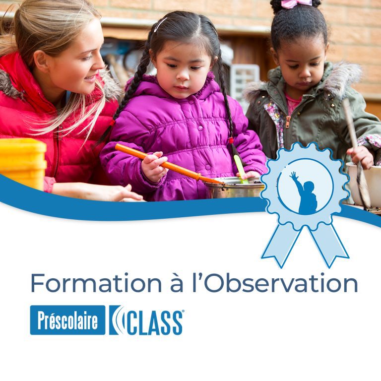 Formation à l’Observation CLASS® Préscolaire (3-5 ans)