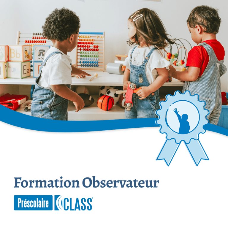 Formation à l’observation CLASS® Préscolaire (3-5 ans)