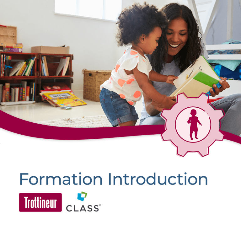 Formation d&rsquo;équipe – Formation Introduction à l&rsquo;outil CLASS® 15-36 mois (Trottineur)