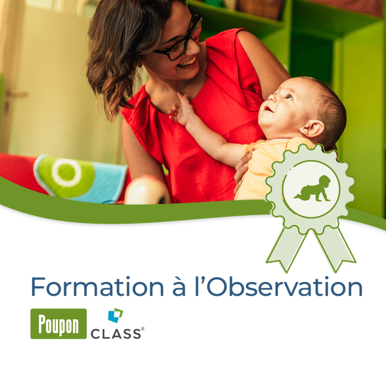 Formation à l’Observation CLASS® Poupon (0-18 mois)