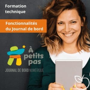 Formation technique sur les fonctionnalités numériques du Journal de bord À petits pas