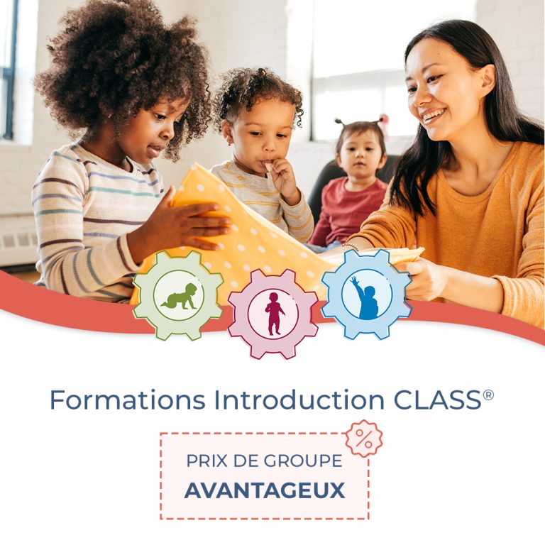 Formation d’équipe – Formation d’Introduction au CLASS® (Poupon, Trottineur ou Préscolaire)