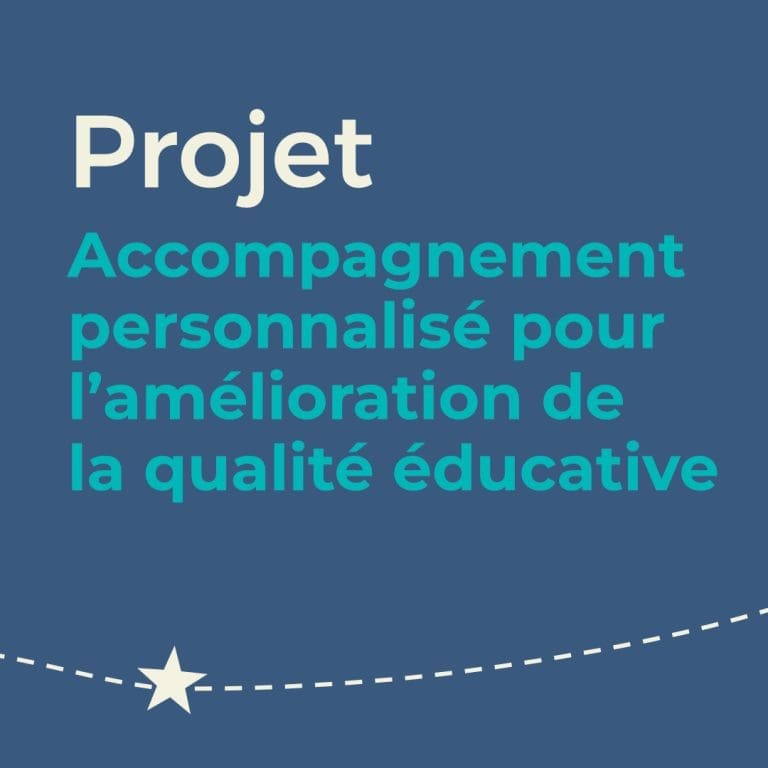 Accompagnement personnalisé pour l&rsquo;amélioration de la qualité éducative